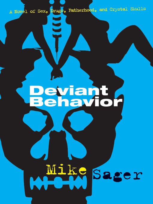 Title details for Deviant Behavior by Mike Sager - Available